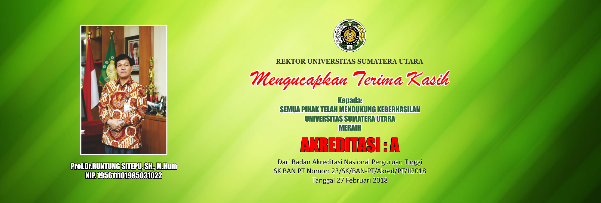 Ucapan Terima Kasih Rektor Atas Akreditasi Universitas Sumatera Utara